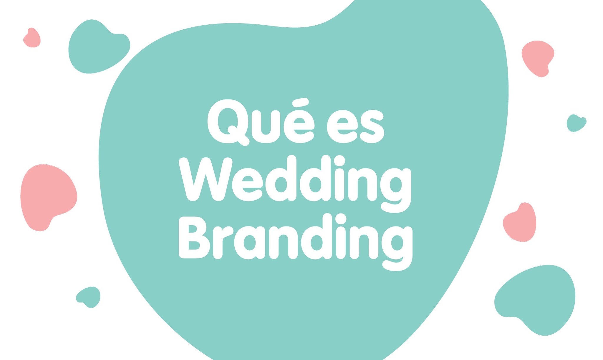 ¿Qué es Wedding Branding?